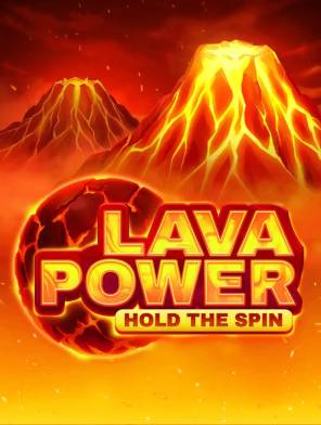 Lava Power: Hold the Spin