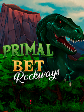 Primal Bet. Rockways