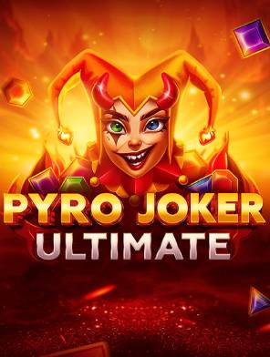 Pyro Joker Ultimate